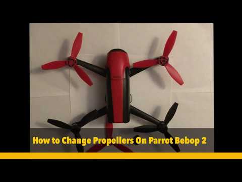How to Change Parrot Bebop 2 Drones Propellers