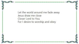 Insyderz - Jesus Draw Me Close Lyrics
