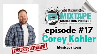 Music Marketing Strategies & Mistakes Musicians Make With Corey Kohler MMP 17