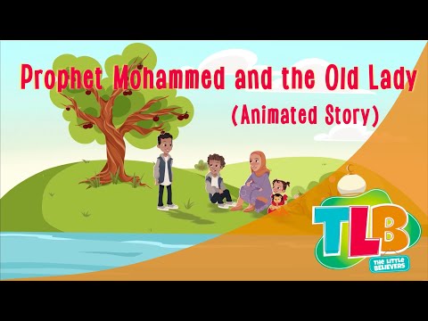 TLB - Prophet Mohammed and the Old Lady (Animated Story)