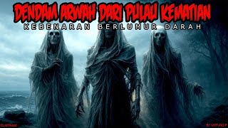 Download lagu DENDAM ARWAH DARI PULAU KEMATIAN - CERITA HOROR KISAH MISTERI mp3