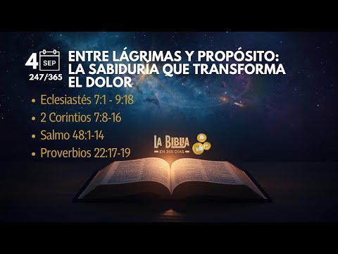 4 Set -  Día 247/365 |Entre lágrimas y propósito: la sabiduría que transforma el dolor