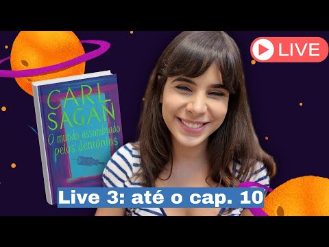 (LIVE 3) O MUNDO ASSOMBRADO PELOS DEMÔNIOS, de Carl Sagan