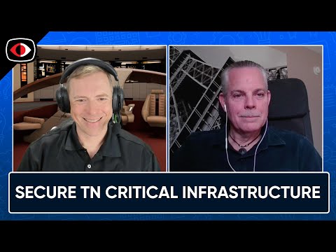 Making TN Critical Infrastructure the Most Secure in the Nation - T. Gwyddon 'Data' ("... - ASW #359