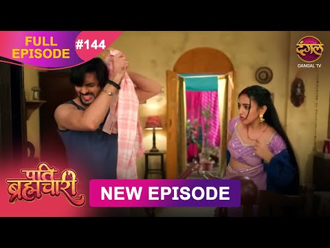 Pati Brahmachari | Full Episode 144 | 1 Nov 2025 | Full HD #Newepisode | Dangal TV