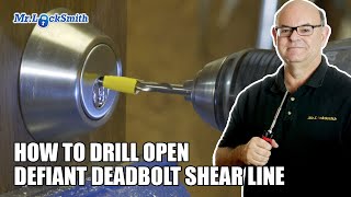 How to drill open Defiant Deadbolt Shear Line: Mr. Locksmith™