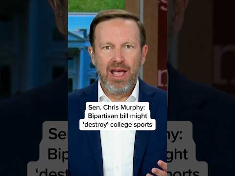 Sen. Chris Murphy: Bipartisan bill might ‘destroy’ college sports
