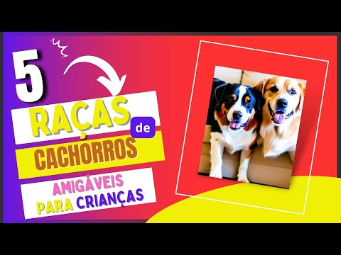 Descubra as 5 Raças de Cachorros Mais Amigáveis Para Crianças