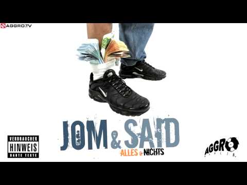 JOM & SAID - SCHAU DICH UM FEAT. STEVE - ALLES ODER NICHTS - ALBUM - TRACK 03