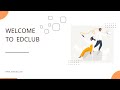 Edclub Welcome To Edclub