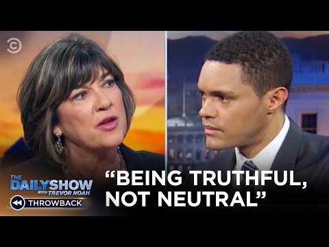 Christiane Amanpour - Being “Truthful, Not Neutral” | The Daily Show