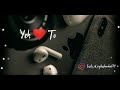 Woh Kehte Hai Ishq Raakh New Romantic Whatsapp Status Rajkushwaha