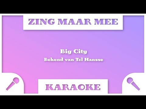 Zing Maar Mee - Big City - Karaoke