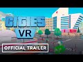 Cities: VR - Official Gameplay Trailer | Meta Quest Showcase