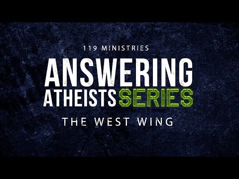 Answering Atheists: The West Wing (Bartlet & the Bible Rebuttal) - 119 Ministries thumbnail