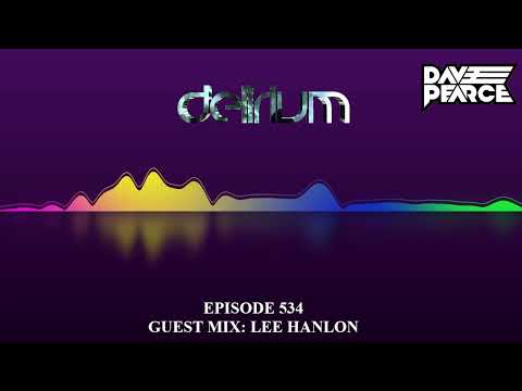 Dave Pearce Presents Delirium - Episode 534