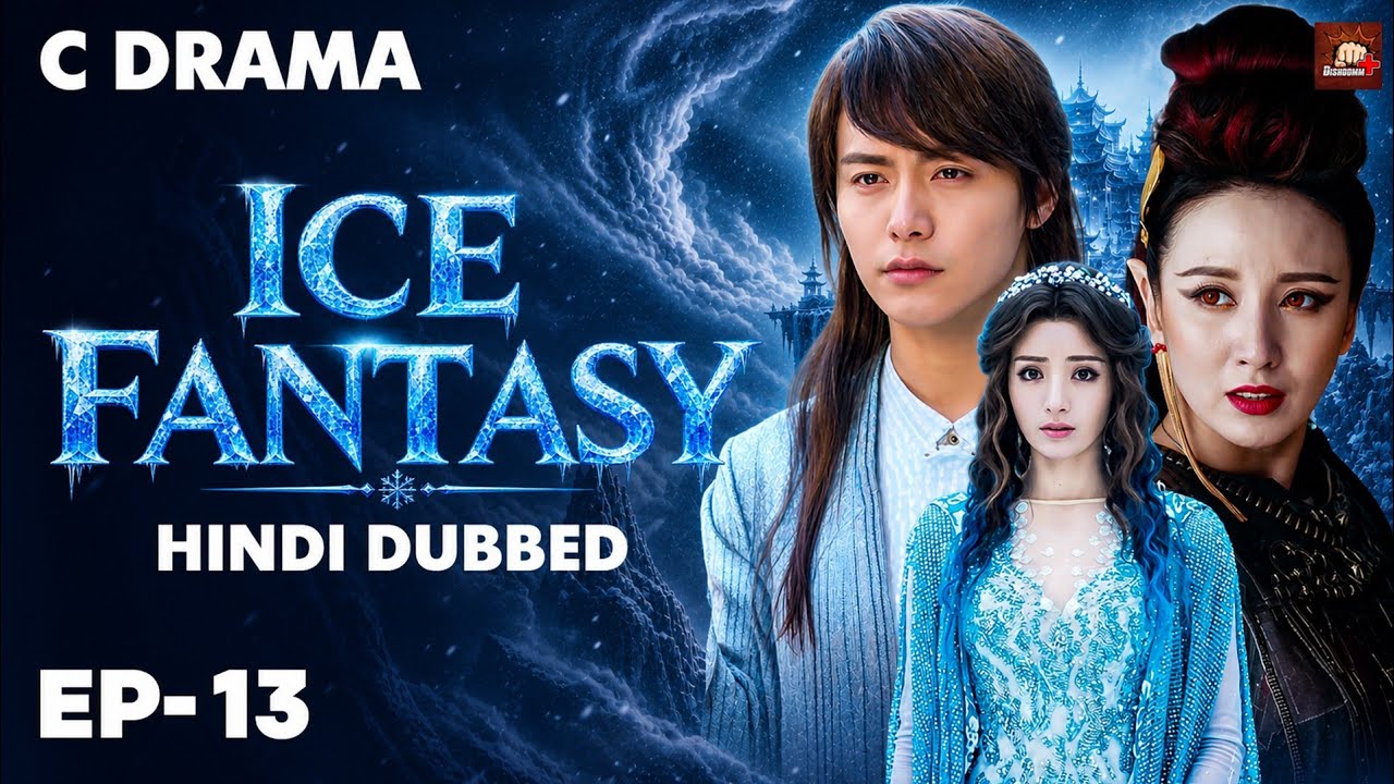 Ice Fantasy – Ep #13 | Hindi Dubbed + English Subtitles | Chinese Fantasy Adventure Web Series