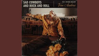 Musik-Video-Miniaturansicht zu Sad Cowboys and Rock and Roll Songtext von Van Andrew feat. Victoria Bigelow