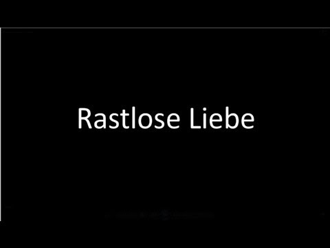 Johann Wolfgang von Goethe - Rastlose Liebe