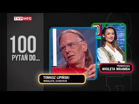 Tomasz Lipiński: Nigdy nie zabiegałem o popularność | 100 PYTAŃ DO...