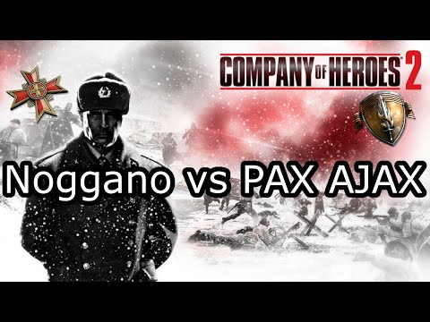 Noggano vs PAX AJAX [Episode 34] Company of heroes 2 cast