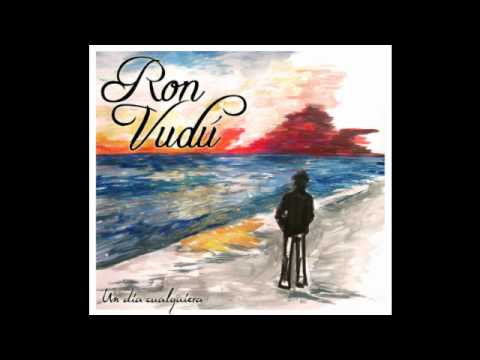 Ron Vudú - 04. Donde quiero estar