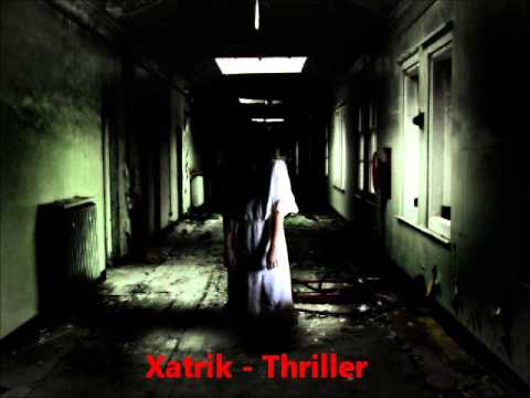 Xatrik - Thriller ~ 2013