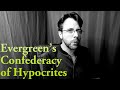 Evergreen's (LATEST) Hypocrisy