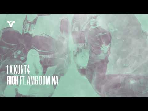 1 x KUNT4 - Rich ft. AMG DOMINA ( prod. by Crux )