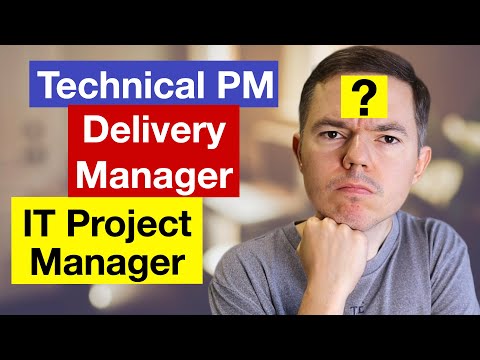 Technical PM vs Delivery Manager vs IT Project Manager