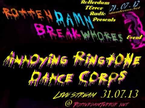 Annoying Ringtone Dancecorps @ RottenDamn Breakwhores(3) RotterdamTerror.net,(free dld link in info)