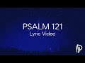Psalm 121 (He Watches Over You)