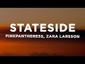 PinkPantheress - Stateside + Zara Larsson (Lyrics)
