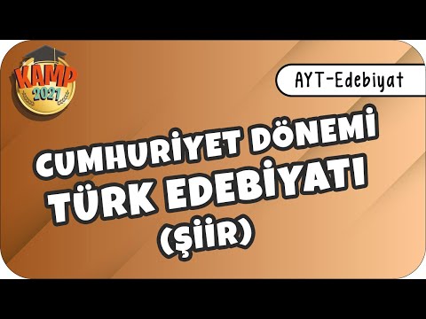 , title : 'Cumhuriyet Dönemi Türk Edebiyatı (Şiir) | AYT Edebiyat #Edebiyatik'
