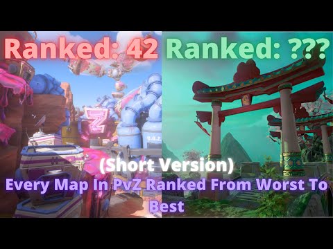 Ranking Every Map Ever In PvZGW1, PvZGW2 And PvZBFN (Short Version)