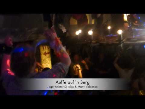 Auffe aufn Berg - Jägermeister Dj Alex & Matty Valentino