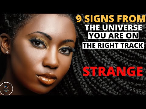 9 signs from the universe you are on track the right path