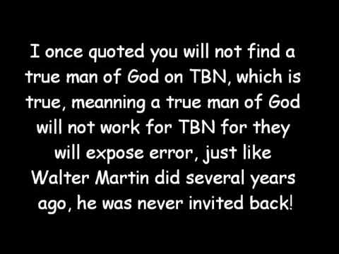 TBN EXPOSED BY WALTER MARTIN