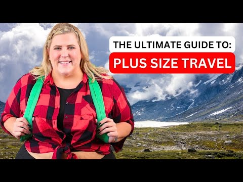 Expert Tips for Plus Size Travel Success  (Compilation)