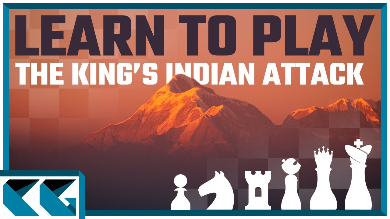 Chess Openings: Learn to Play the King's Indian Attack!