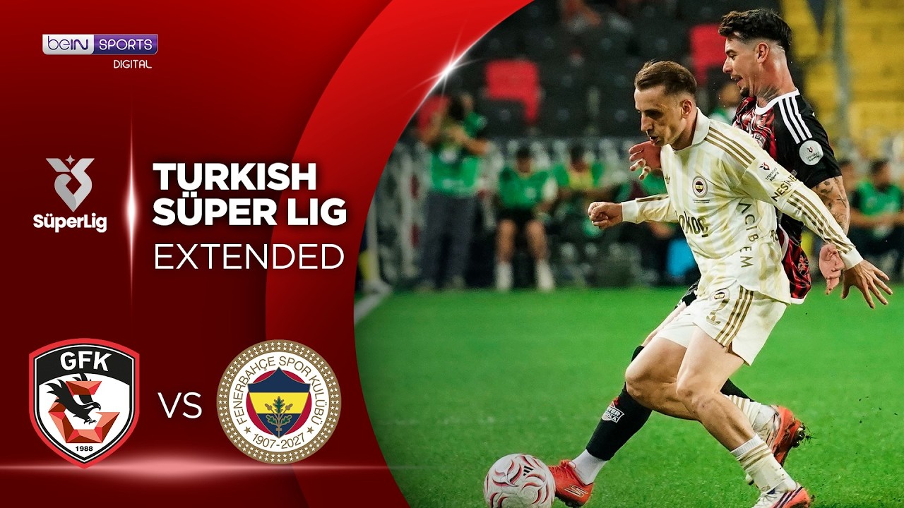 Gaziantep vs Fenerbahce | EXTENDED HIGHLIGHTS Superlig Turkish Lig | 09/14/2026 | beIN SPORTS USA
