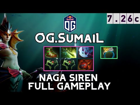 Naga Siren | OG.SumaiL | HARD CARRY Naga Siren Full Gameplay | 7.26c Full Gameplay