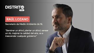 Imagen descriptiva de Raúl Lozano revela el plan para transformar el medio ambiente de Nuevo León