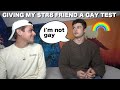 GIVING MY STRAIGHT FRIEND A GAY TEST Is He Secretly Gay