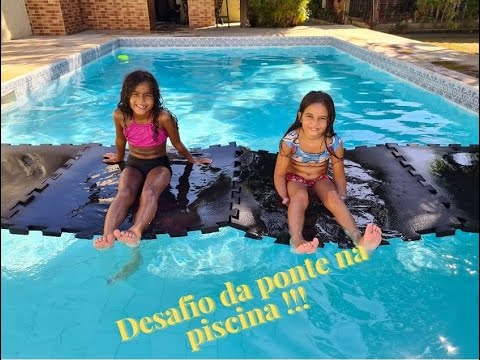 Desafio da ponte na piscina com Maria Eduarda e Sofia!!!