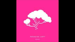 Adhoc - Paradise Loft [New Song]