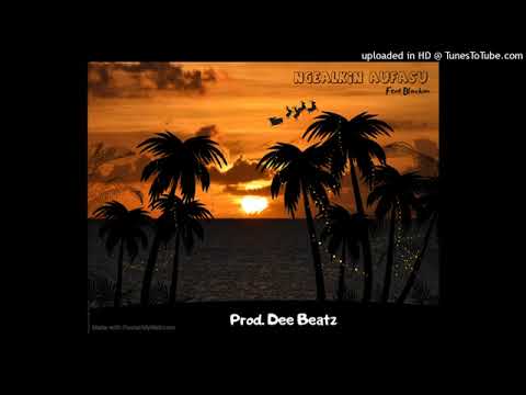 Ngealkin Aufasu(2022)Ismuki ft. Black M(Dee Beatz🇸🇧)Star-q-Playlist