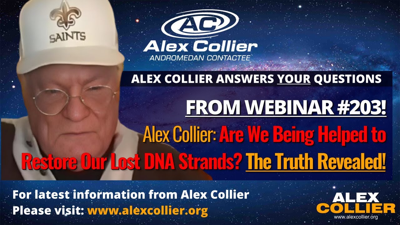 Alex Collier: Are We Being Helped to Restore Our Lost DNA Strands? The Truth Revealed! 🧬
