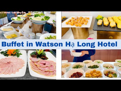 Du Lịch VN 13 - Revisão Buffet Ăn Sáng Trong Khách Sạn Watson Ở Vịnh Hạ Long