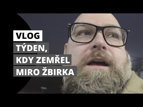 Vlog Václava Hnátka: Týden, kdy zemřel Miro Žbirka